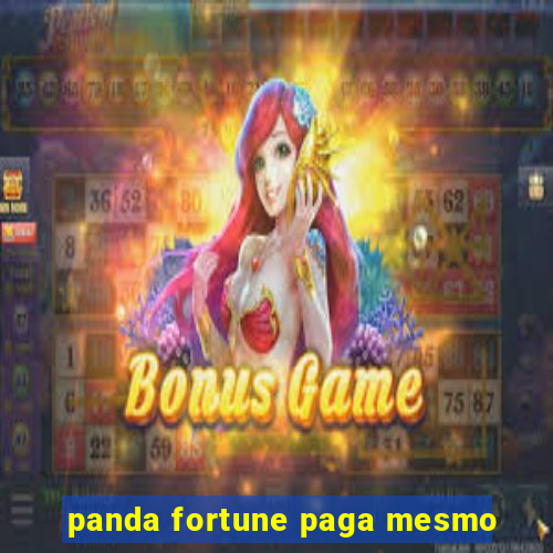 panda fortune paga mesmo