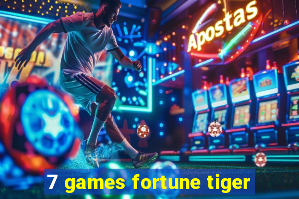 7 games fortune tiger