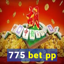 775 bet pp