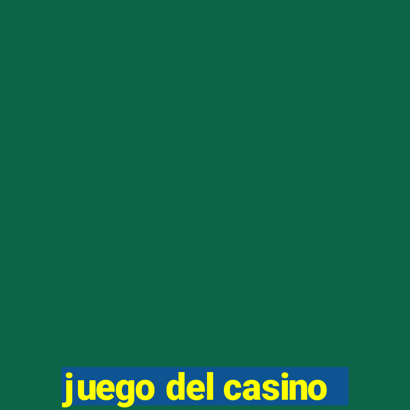 juego del casino