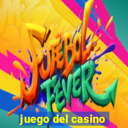 juego del casino