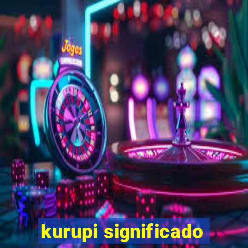 kurupi significado