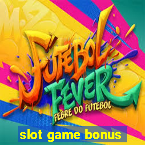 slot game bonus