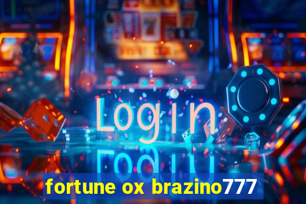 fortune ox brazino777