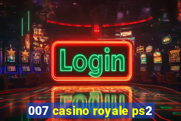 007 casino royale ps2