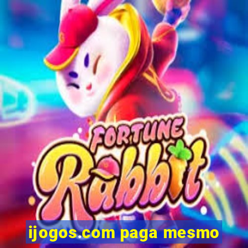 ijogos.com paga mesmo