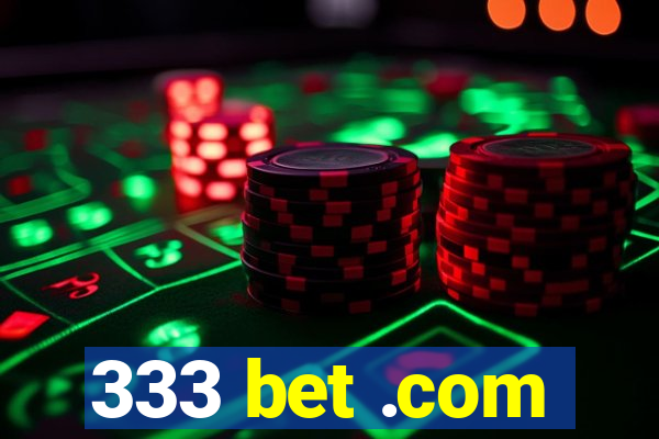 333 bet .com