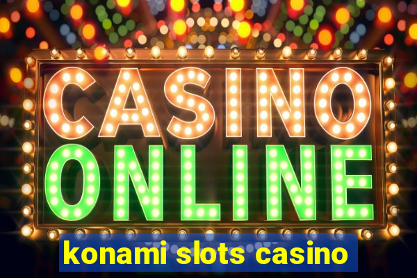 konami slots casino