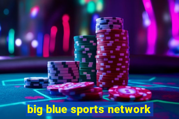 big blue sports network