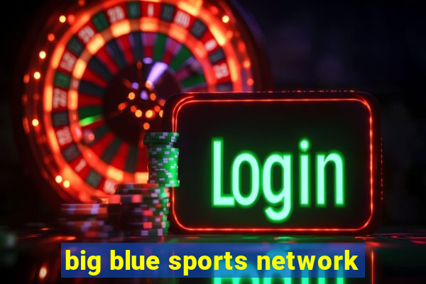 big blue sports network