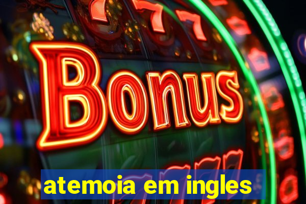 atemoia em ingles