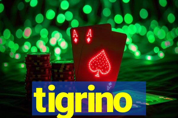 tigrino