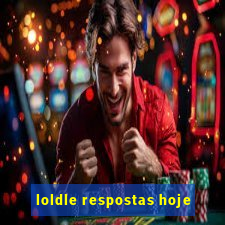 loldle respostas hoje