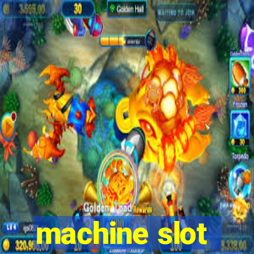 machine slot