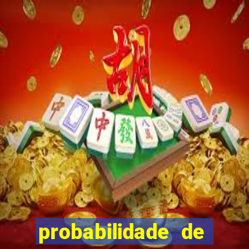 probabilidade de jogos de hoje