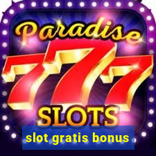 slot gratis bonus