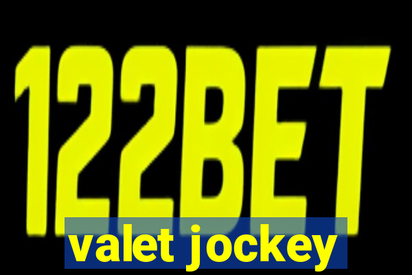 valet jockey