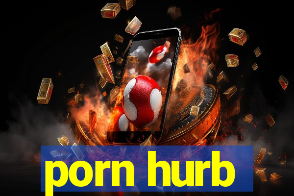 porn hurb