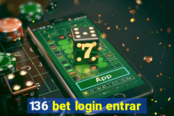 136 bet login entrar