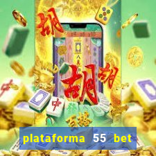 plataforma 55 bet 茅 confi谩vel