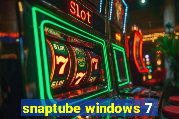 snaptube windows 7