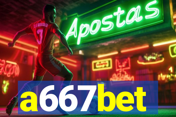 a667bet