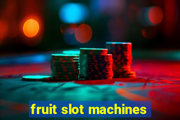 fruit slot machines