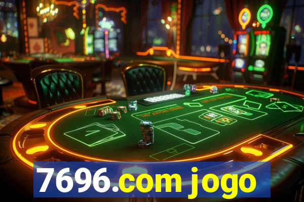 7696.com jogo