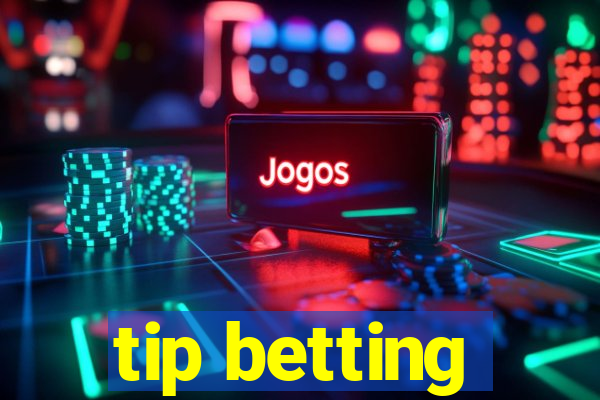 tip betting