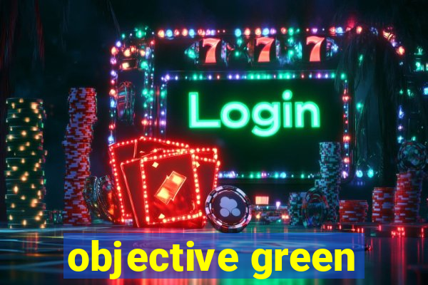 objective green