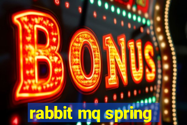 rabbit mq spring