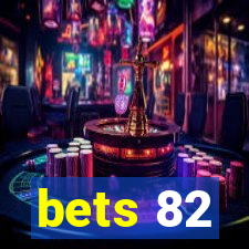 bets 82