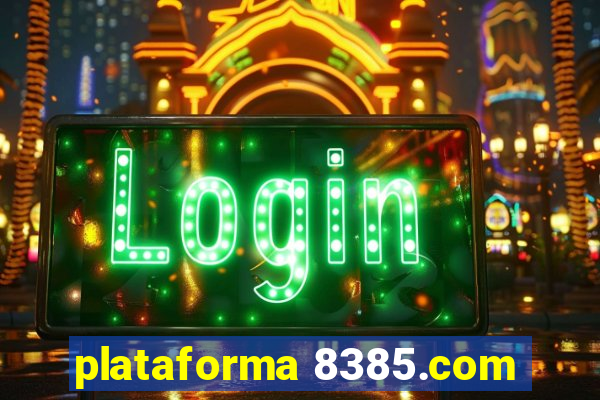 plataforma 8385.com