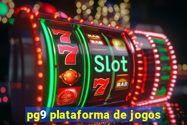 pg9 plataforma de jogos