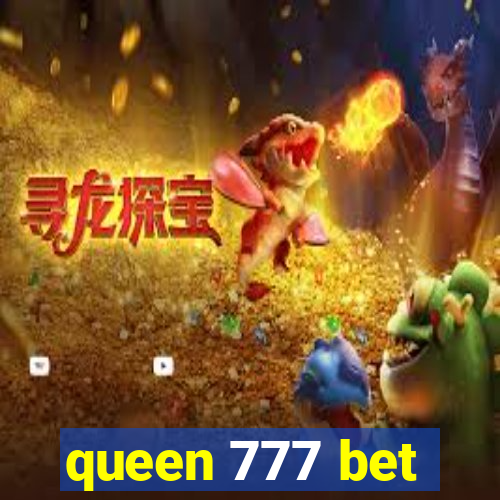 queen 777 bet