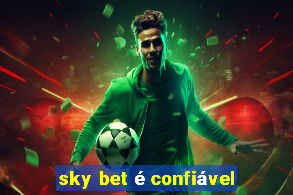 sky bet é confiável