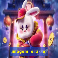 imagem e a莽茫o para imprimir