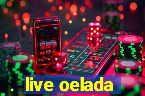 live oelada