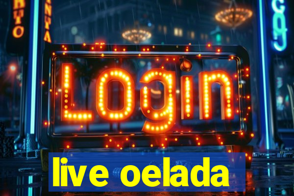 live oelada