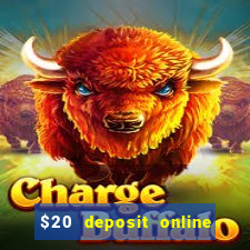 $20 deposit online casino australia