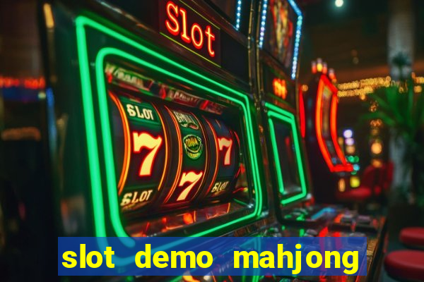 slot demo mahjong ways 2