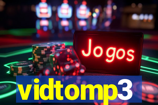 vidtomp3