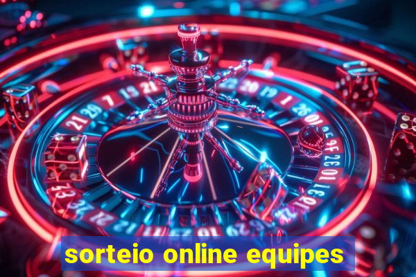 sorteio online equipes