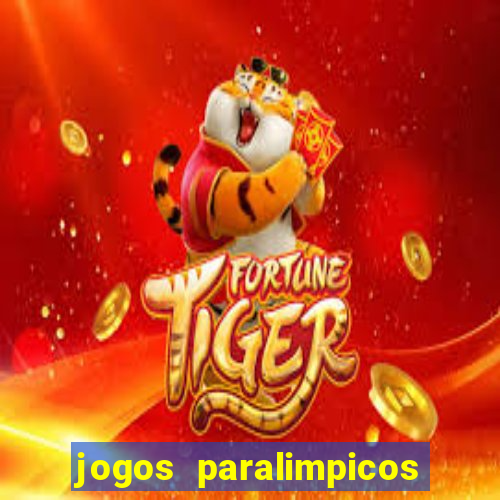 jogos paralimpicos onde assistir