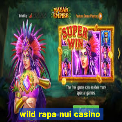 wild rapa nui casino