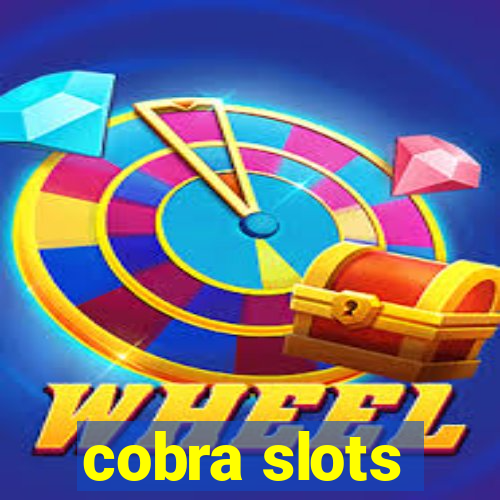 cobra slots