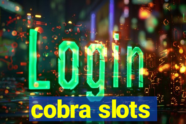 cobra slots