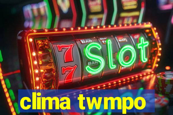 clima twmpo