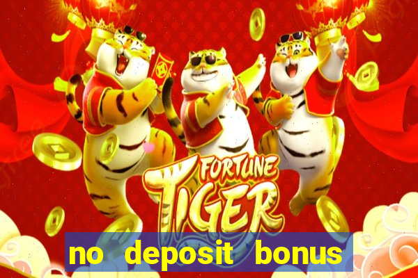 no deposit bonus casino 2017