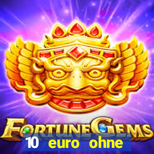 10 euro ohne einzahlung casino 2020